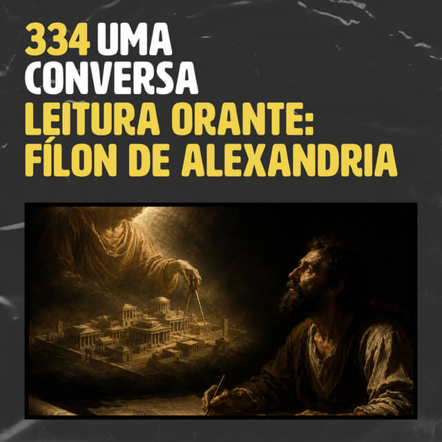 Leitura Orante: Fílon de Alexandria