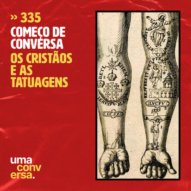 CDC: Os Cristãos e as Tatuagens